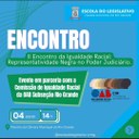 Câmara sedia 2º Encontro da Igualdade Racial sobre representatividade no Judiciário