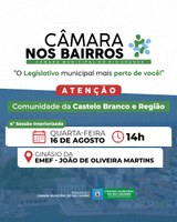 Comunidade da Castelo Branco recebe Sessão Interiorizada da Câmara Municipal 