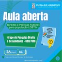 Escola do Legislativo promove aula aberta sobre direitos e políticas públicas para a população LGBTI+.